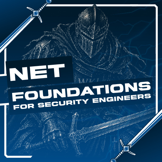 .NET Foundations for Security Engineers