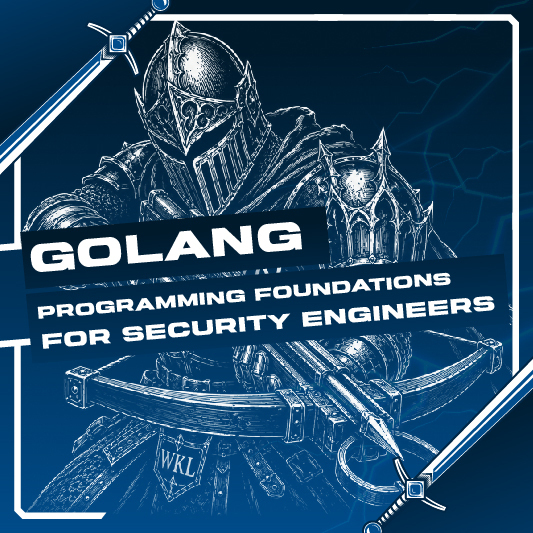 Golang Programming Foundations for Security Engineers