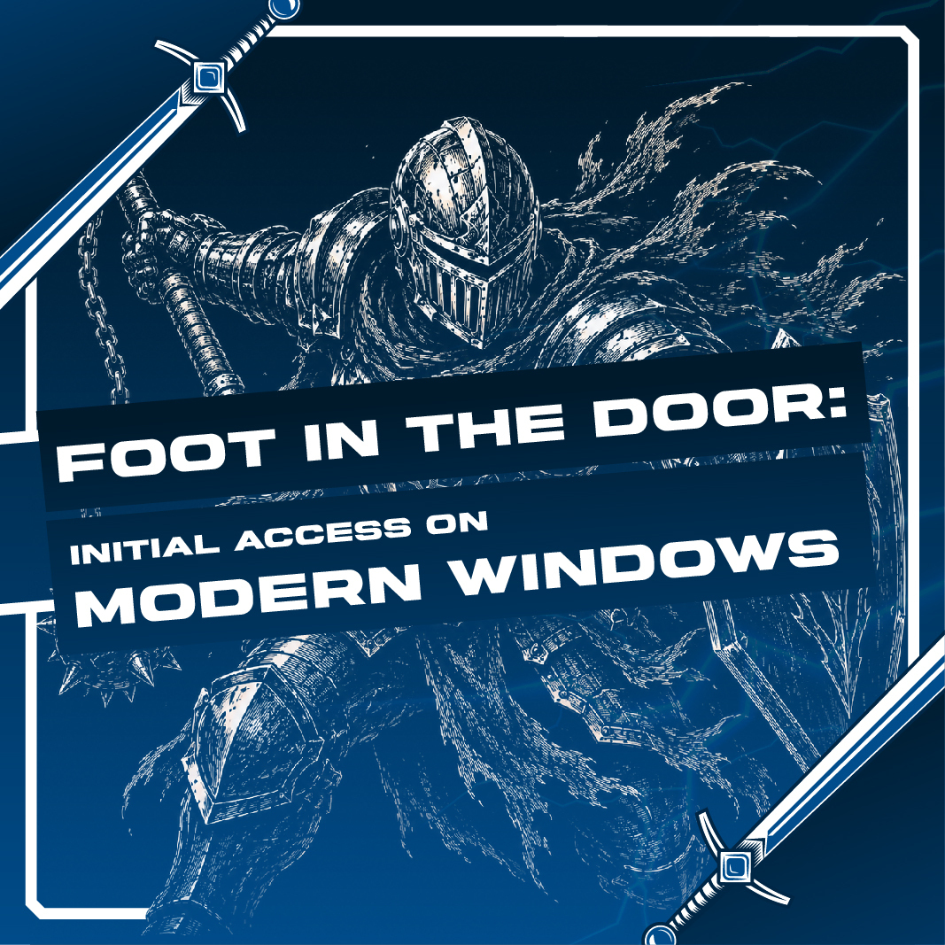 Foot in the Door: Initial Access on Modern Windows